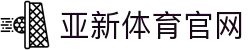 YAXIN - 亚新体育官网